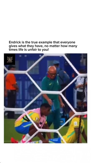 Endrick is the best example that you have to give what you have even when things not in your way 😢