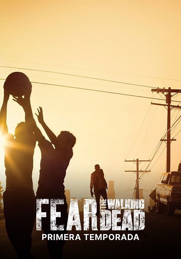 Fear the Walking Dead temporada 1 - Ver episodios online