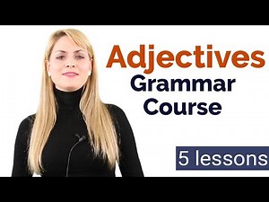 Learn Adjectives | Basic English Grammar Course | 5 Lessons