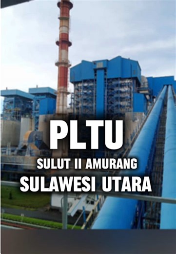 Pembangkit listrik Amurang untuk terangnya Sulawesi Utara #tiktok #trending #PLTUIndonesia #manado #sulawesiutara
