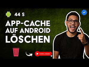 Wie Man den CACHE Einer APP auf ANDROID Löscht, Ohne Deine DATEN zu Verlieren in 44 S