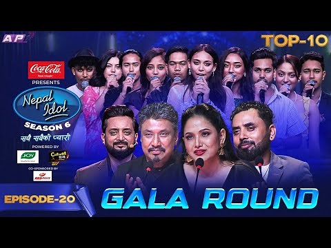 GALA ROUND | NEPAL IDOL SEASON 6 | EPISODE 20 | AP1 TV
