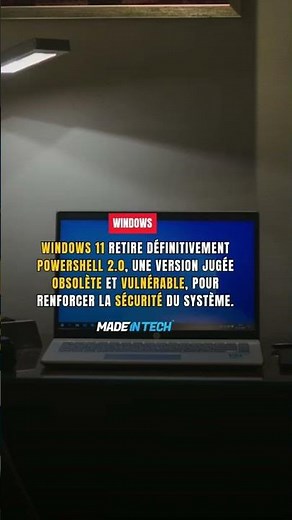 Windows 11 retire définitivement PowerShell 2.0
