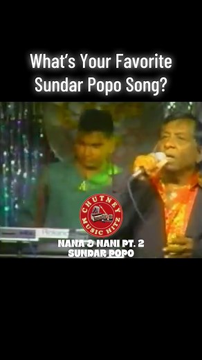 Favorite Sundar Popo Song: Top Chutney Classics