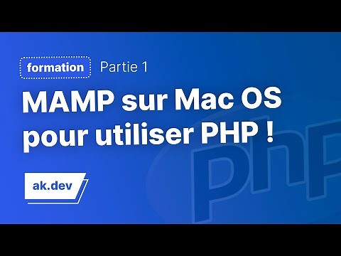 Comment installer MAMP sur Mac OS & Windows pour utiliser PHP
