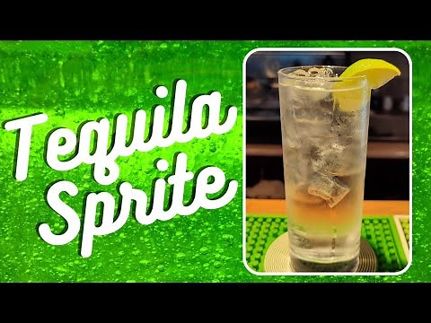 Tequila Sprite Cocktail - So SIMPLE and yet so TASTY