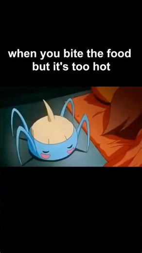 when you bite the food but it's too hot