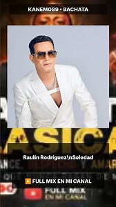 Raulín Rodríguez — Soledad ❤️ Bachata Clásica | #bachataclasica #bachata #bachatamix