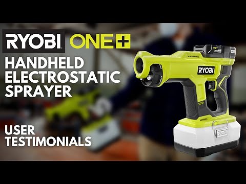 User Testimonial: RYOBI 18V ONE+ Handheld Electrostatic Sprayer