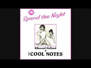 Cool Notes - Spend The Night (12 inch version) HQsound