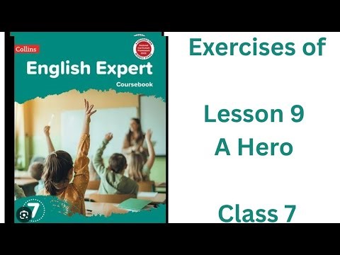 Class 7 Lesson 9 A Hero