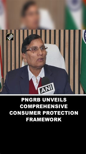 Asian News International on Instagram: "PNGRB unveils comprehensive consumer protection framework for Oil & Gas Sector #PNGRB #OilAndGas #ConsumerProtection #EnergySector #Regulation"
