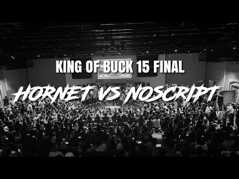 Noscript vs Hornet | KING OF BUCK 15 FINAL | MENS TOP4