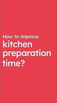 How to improve kitchen preparation time as a restaurant owner | Grow With Zomato