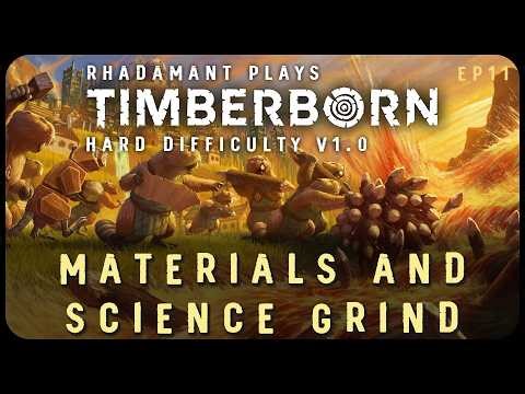 Materials and Science Grind in Timberborn 1.0 Hard Mode - Let's Play & Tutorial // EP11