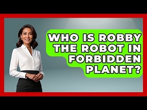 Who Is Robby The Robot In Forbidden Planet? - Im a 50s Baby