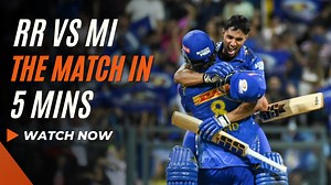 WATCH: RR vs MI match highlights and analysis