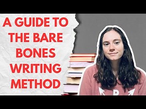 A Guide to the Bare Bones Writing Method 🖊️