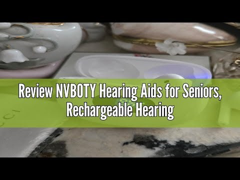 Review NVBOTY Hearing Aids for Seniors, Rechargeable Hearing Aids with Bluetooth, Hearing Amplifier