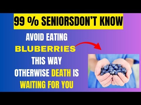 After 60: 8 Blueberry Mistakes That Quietly Damage Memory & Blood Sugar