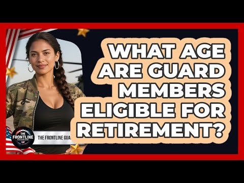 What Age Are Guard Members Eligible For Retirement?