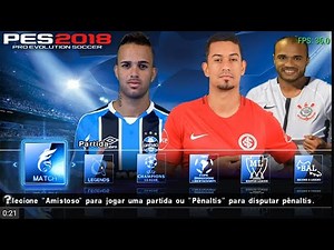PES 2018 (PPSSPP) com BRASILEIRÃO e EUROPEUS com KITS e FACES da ÉPOCA