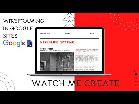 WATCH ME CREATE | Wireframing in Google Sites