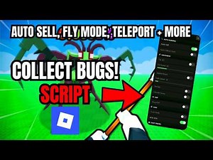 [ FREE ] Roblox Catch Bugs! Script Menu | Auto Sell, Fast Teleport, Fly, + More
