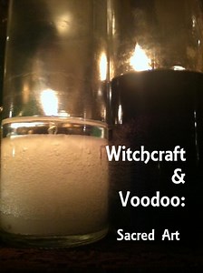 New Episode Witchcraft & Voodoo : Sacred Art