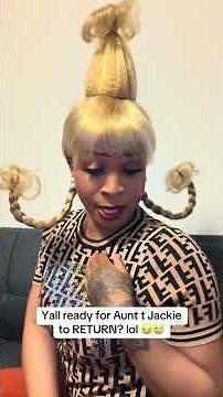 Yall Ready for The Return of Aunt T Jackie? 🤣😭