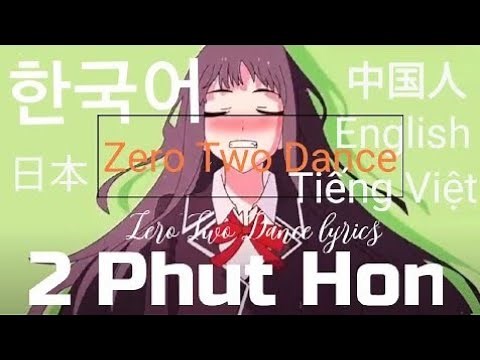 제로투 댄스 가사 한국어 일본어 영어 중국어 번역 Zero Two Dance lyrics (2 Phut Hon KAIZ)