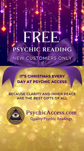 ✨🔮 It’s Christmas Every Day at PsychicAccess 🔮✨ The gifts of clarity, reassurance, and insight are always waiting for you. At PsychicAccess, every new member receives their first psychic reading FREE. No credit card required. No strings attached. We offer this because we believe in our team of psychics and mediums. If you have questions, we have answers. Come experience our verified readers' guidance for yourself. 🎁 Claim your free reading today at PsychicAccess.com Offer valid for new custom