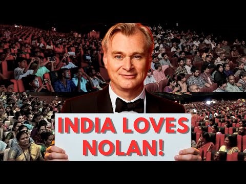 Why Indians Love Nolan