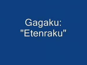 Gagaku - "Etenraku"