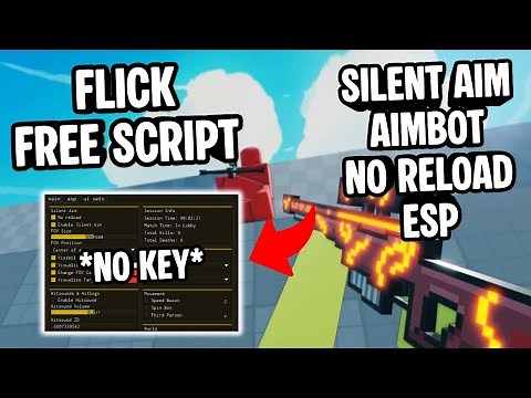 Flick Script *NO KEY* | Silent Aim, Aimbot, No Reload, ESP, Tracers & MORE! | Mobile & PC | OP CHEAT