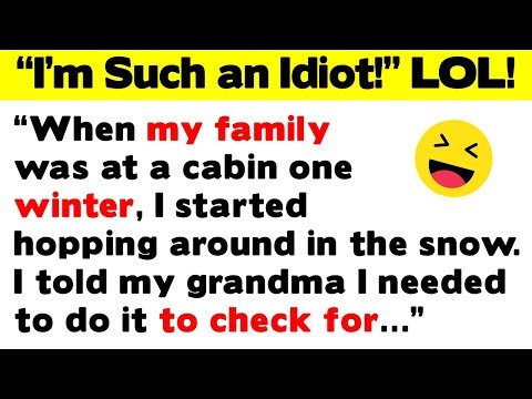 "I'm Such an Idiot!" The DUMBEST, Funniest, Craziest Things People Will Admit To
