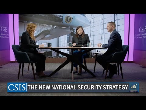 The New National Security Strategy: Strengths, Shortfalls, and Shockwaves | HTK