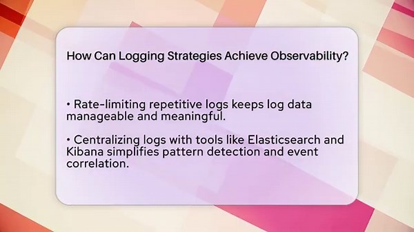 How Can Logging Strategies Achieve Observability? - Learn To Troubleshoot
