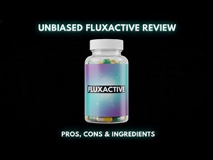FLUXACTIVE Review 2025 | Honest Review & Real Results!