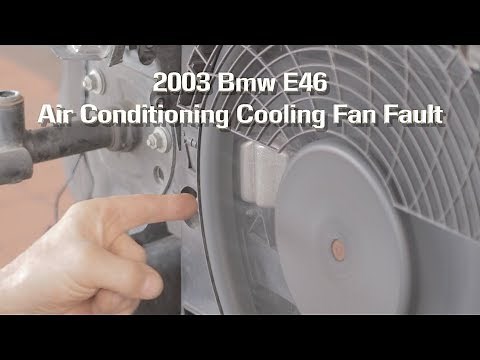 2003 Bmw E46 Air con Cooling Fan Fault Fixed