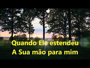 Mattos Nascimento Quando Jesus Estendeu a Sua Mão Para MIm Legendado
