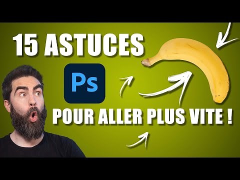 15 astuces Photoshop pour aller plus vite !