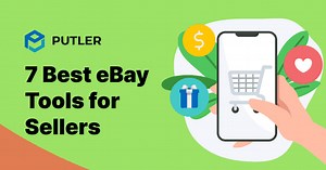 8 Best eBay Tools for Sellers in 2025 - Putler