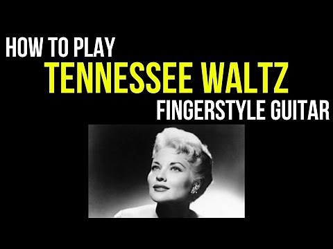 How to Play Tennessee Waltz Fingerstyle Guitar