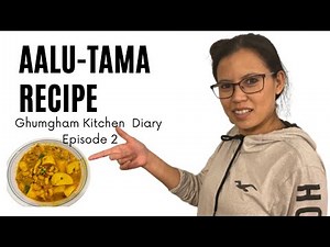 Aalu tama Recipe | Potato and Bamboo Shoot Nepali Kitchen Recipe | Ghumgham Kitchen Diary-Episode 2|