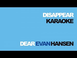 "Disappear" Karaoke with lyrics - Dear Evan Hansen