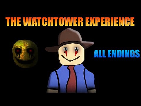 The Watchtower Experience - Roblox -[All Endings]