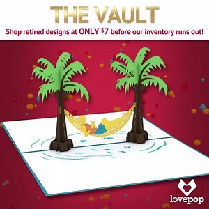 Last chance for these incredible cards! Act now to snag some of our classic designs at 1/2 the price before they go into the Lovepop Vault for good! | Lovepop Cards