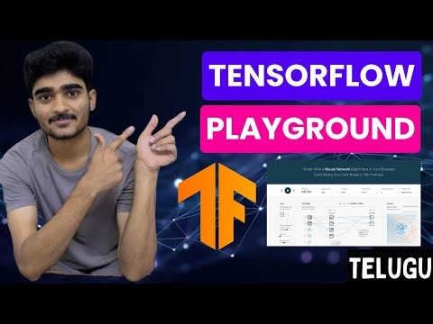 Tutorial-11:Introduction to tensorflow playground in telugu