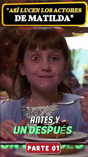 "Before and After Matilda – Look How They've Changed!" Part 1